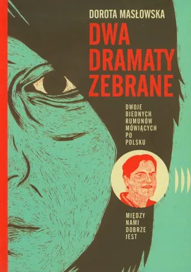 Dwa dramaty zebrane - Dorota Masłowska
