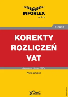 Korekty rozliczeń VAT - Aneta Szwęch