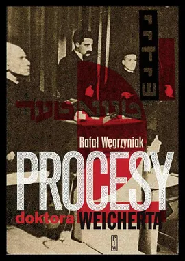Procesy doktora Weicherta - Rafał Węgrzyniak