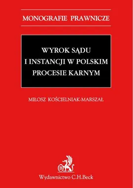 Wyrok sądu I instancji w polskim procesie karnym - Miłosz Kościelniak-Marszał