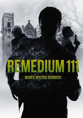 Remedium 111 - Marek Boszko-Rudnicki