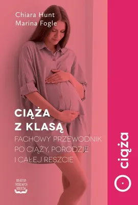 Ciąża z klasą - Chiara Hunt, Marina Fogle