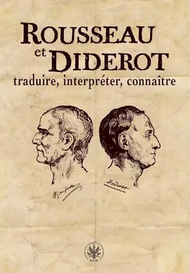 Rousseau et Diderot: traduire, interpréter, connaître