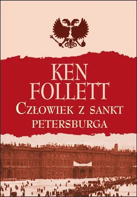 Człowiek z Sankt Petersburga - Ken Follett