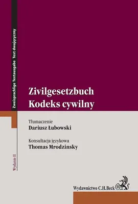 Kodeks cywilny. Zivilgesetzbuch. Wydanie 2 - Dariusz Łubowski, Thomas Mrodzinsky