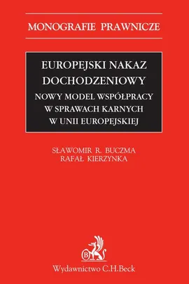 Europejski nakaz dochodzeniowy - Rafał Kierzynka, Sławomir Buczma