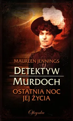 Detektyw Murdoch Ostatnia noc jej życia - Outlet - Maureen Jennings