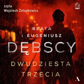 Dwudziesta trzecia - Beata Dębska, Eugeniusz Dębski