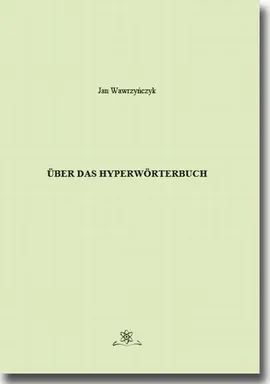 Über das Hyperwörterbuch - Jan Wawrzyńczyk