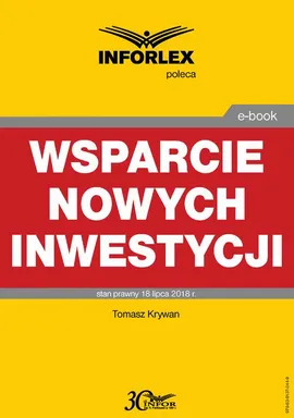 Wsparcie nowych inwestycji - Tomasz Krywan