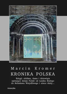 Kronika polska Marcina Kromera, tom 3 - Marcin Kromer