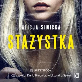 Stażystka - Alicja Sinicka