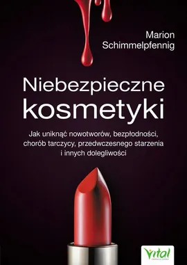 Niebezpieczne kosmetyki - Marion Schimmelpfennig