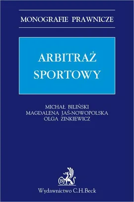 Arbitraż sportowy - Magdalena Jaś-Nowopolska, Michał Biliński, Olga Zinkiewicz