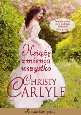 Książę zmienia wszystko - Christy Carlye