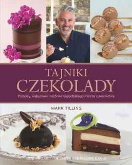 Tajniki czekolady - Mark Tilling