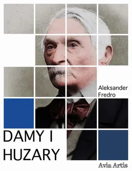 Damy i Huzary - Aleksander Fredro