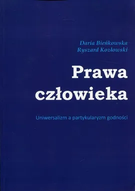 Prawa człowieka - Daria Bieńkowska, Ryszard Kozłowski