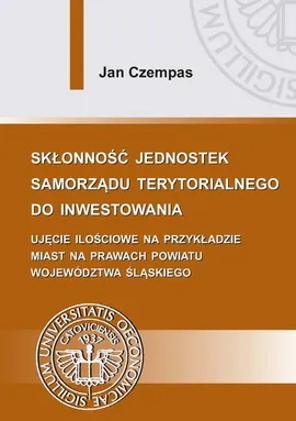 Skłonność jednostek samorządu terytorialnego do inwestowania - Jan Czempas
