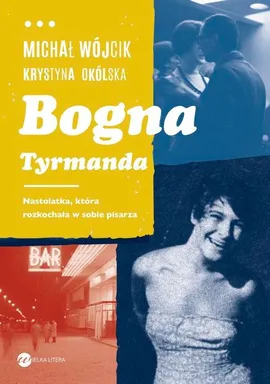 Bogna Tyrmanda - Krystyna Okólska, Michał Wójcik