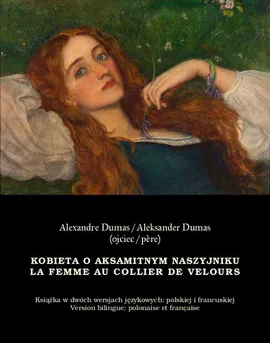 Kobieta o aksamitnym naszyjniku. La Femme au collier de velours - Aleksander Dumas