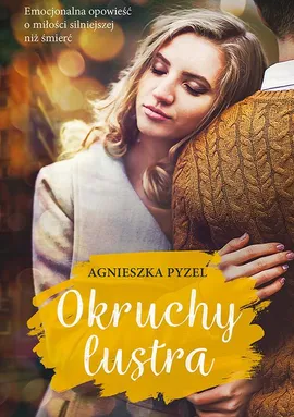 Okruchy lustra - Agnieszka Pyzel