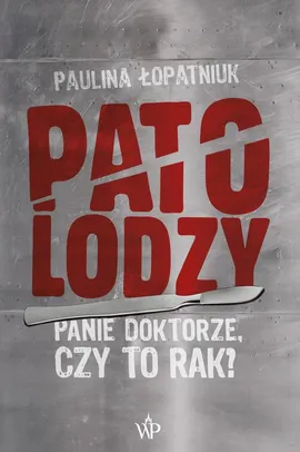 Patolodzy - Paulina Łopatniuk