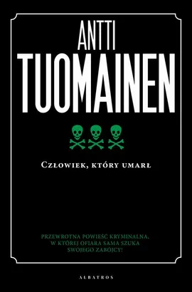 Człowiek, który umarł - Antti Tuomainen