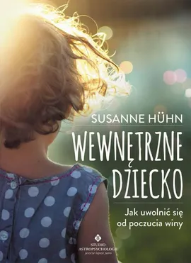 Wewnętrzne dziecko - Susanne Huhn