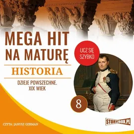 Mega hit na maturę. Historia 8. Dzieje powszechne. XIX wiek - Krzysztof Pogorzelski