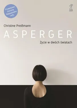 Asperger. Życie w dwóch światach - Christine Preissmann
