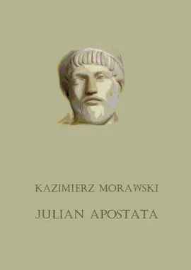 Julian Apostata - Kazimierz Morawski