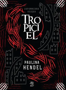 Tropiciel - Paulina Hendel