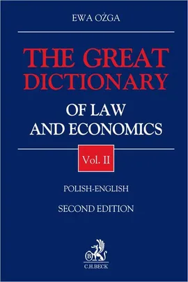 The Great Dictionary of Law and Economics. Vol. II. Polish - English - Ewa Ożga