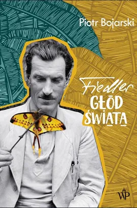 Fiedler. Głód świata - Piotr Bojarski