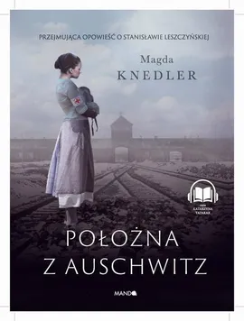 Położna z Auschwitz - Magdalena Knedler