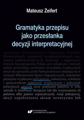 Gramatyka przepisu jako przesłanka decyzji interpretacyjnej - Mateusz Zeifert