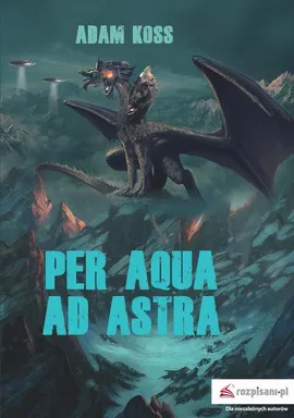 Per aqua ad astra - Adam Koss