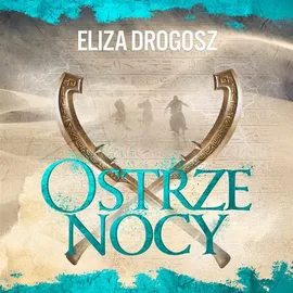 Ostrze nocy - Eliza Drogosz