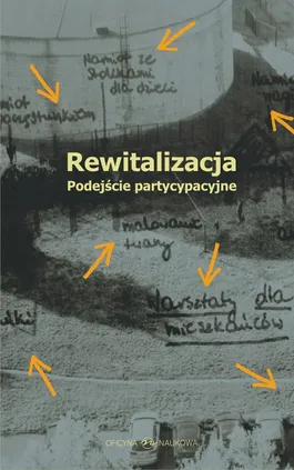 Rewitalizacja. Podejście partycypacyjne - Dorota Bazuń, Mariusz Kwiatkowski