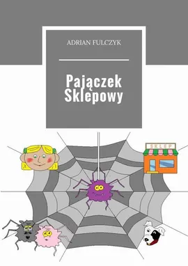 Pajączek Sklepowy - Adrian Fulczyk