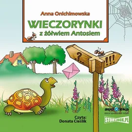 Wieczorynki z żółwiem Antosiem - Anna Onichimowska