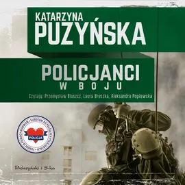 Policjanci. W boju - Katarzyna Puzyńska