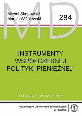 Instrumenty współczesnej polityki pieniężnej - Marcin Wiśniewski, Michał Skopowski