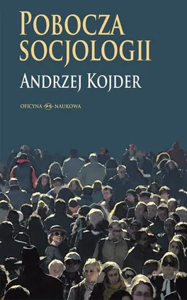 Pobocza socjologii - Andrzej Kojder