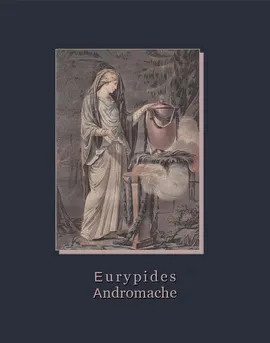 Andromache - Eurypides