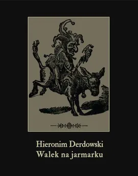 Walek na jarmarku - Hieronim Derdowski