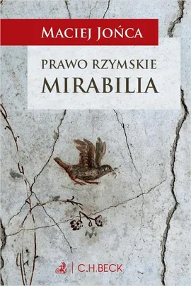Prawo rzymskie. Mirabilia - Maciej Jońca