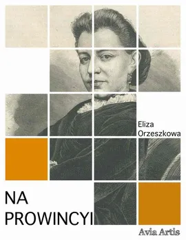Na prowincyi - Eliza Orzeszkowa
