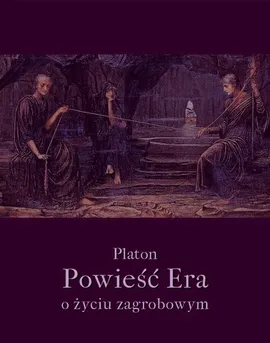 Powieść Era o życiu zagrobowym - Platon